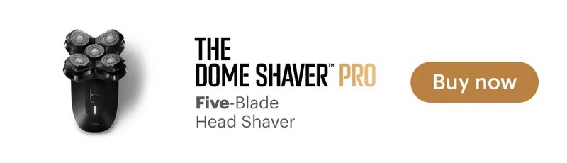 The Dome Shaver™ Pro