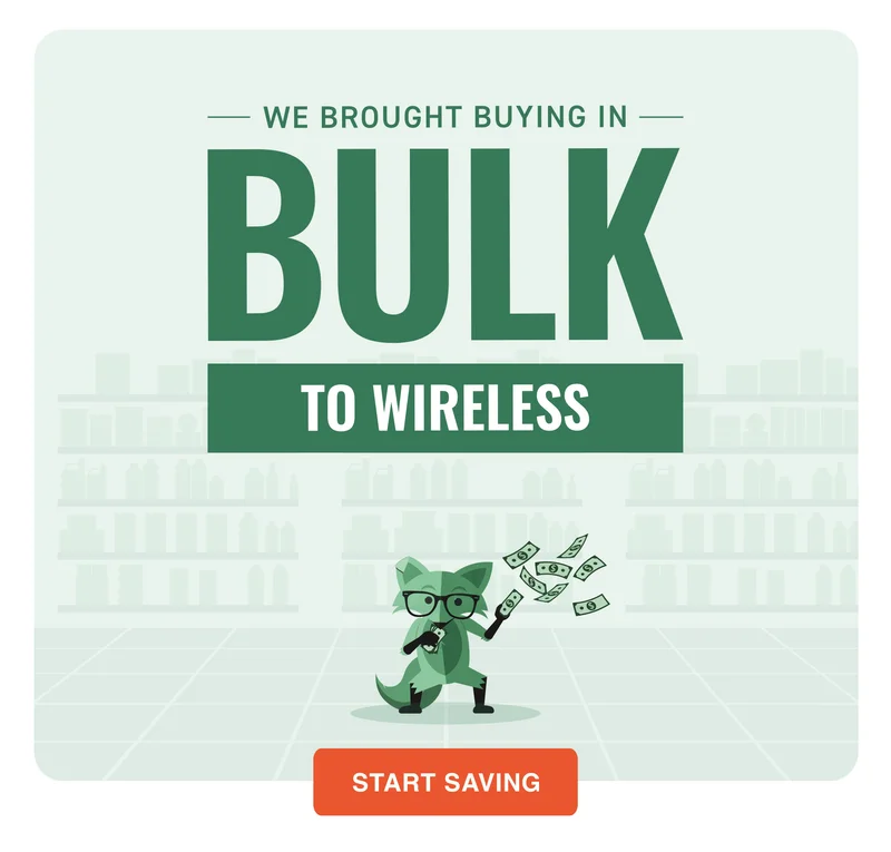 We brought buying in bulk to wireless