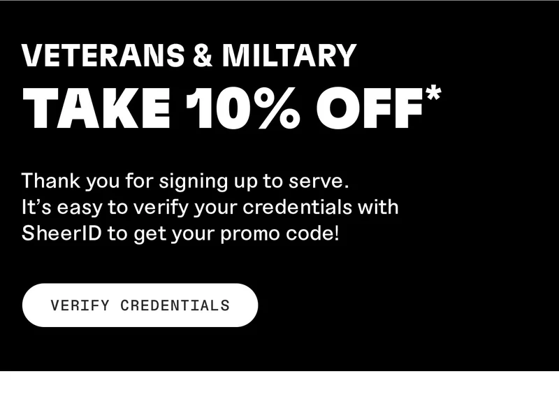 Veterans & Military take 10% off. Verify Credentials.
