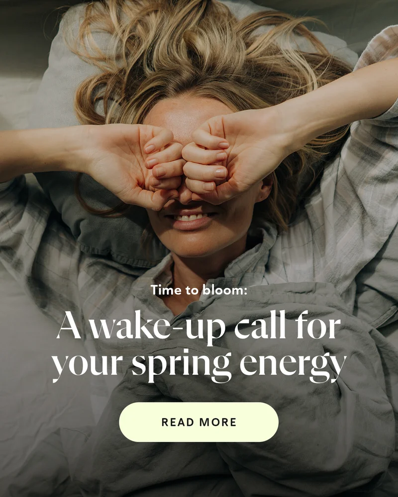 Time to Bloom: A Wake-Up Call for Your Spring Energy