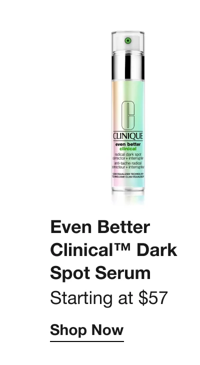 Even Better Clinical TM Dark Spot Serum | Starting at $57 Shop Now