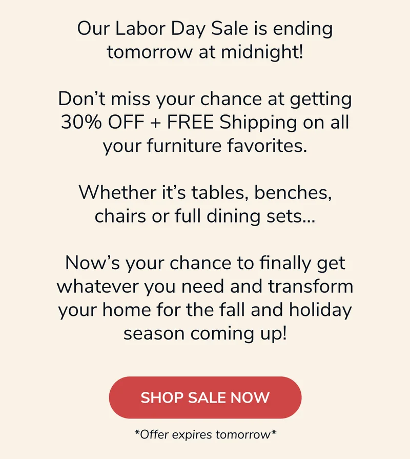 Our Labor Day Sale Ends Tomorrow!