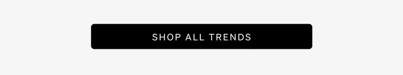Shop all trends