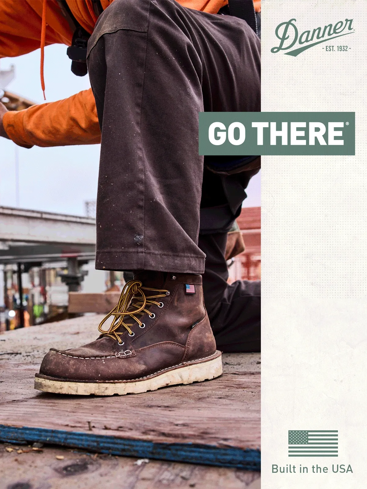 Danner - GO THERE - Built in the USA