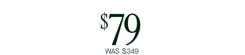 $79 WAS $349