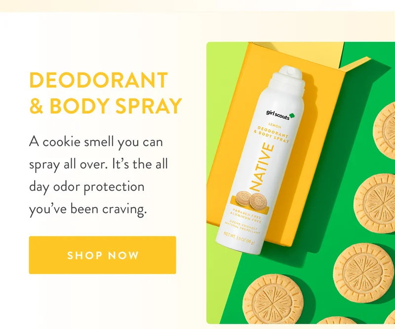 Deodorant & Body Spray | A cookie smell you can spray all over. Itâ??s the all day odor protection youâ??ve been craving. | SHOP NOW