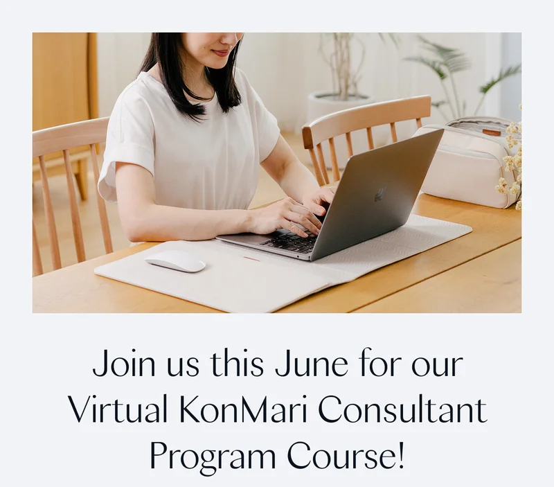 Join us this June for our Virtual KonMari Consultant Program Course!