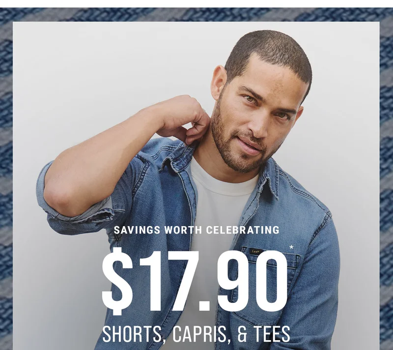 Savings Worth Celebrating $17.90* Shorts, Capris, & Tees