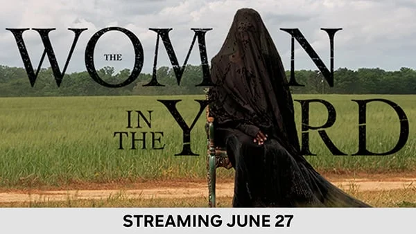 The Woman in the Yard - Streaming June 27