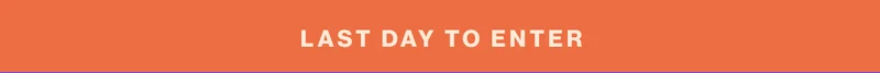 last day to enter