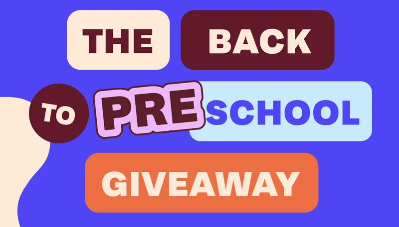 The Back To Preschool Giveaway.
