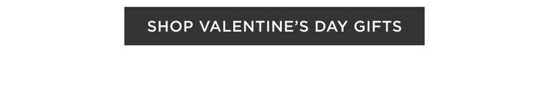 Shop Valentine's Gifts