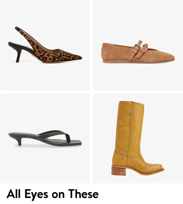 Tall boots, flats, kitten heels and slingbacks.