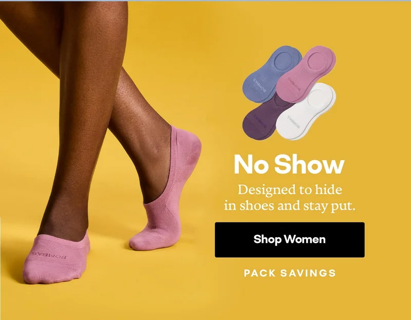No Show. Designed to hide in shoes and stay put. Shop Women