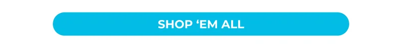 SHOP 'EM ALL