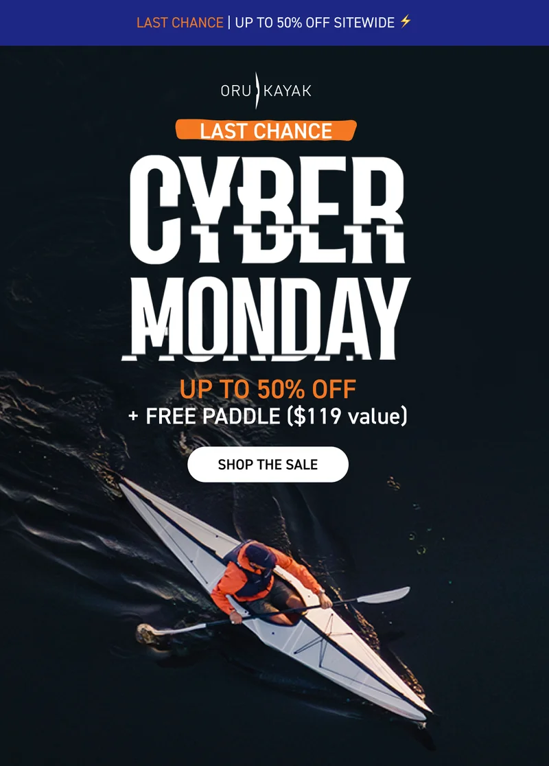 CYBER MONDAY EXTENDED! SAVE UP TO 50% OFF + GET FREE SHIPPING WITH $800 PURCHASE AND FREE PADDLE WITH ANY KAYAK PURCHASE CYBER MONDAY EXTENDED! SAVE UP TO 50% OFF + GET FREE SHIPPING WITH $800 PURCHASE AND FREE PADDLE WITH ANY KAYAK PURCHASE