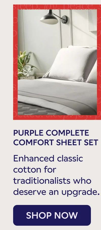 PURPLE COMPLETE COMFORT SHEET SET. Enhanced classic cotton for traditionalist who deserve an upgrade. SHOP NOW