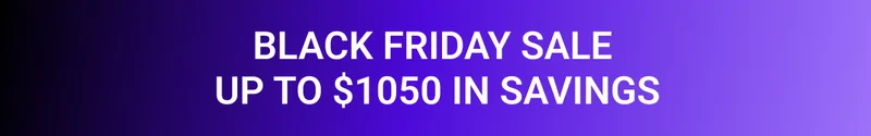 Black Friday Sale. Up to $1050 in savings.