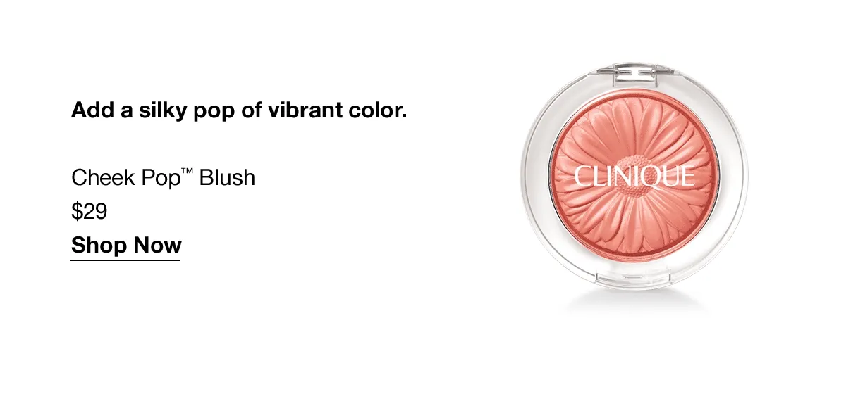 Add a silky pop of vibrant color. | Cheek Pop™ Blush $29 | Shop Now