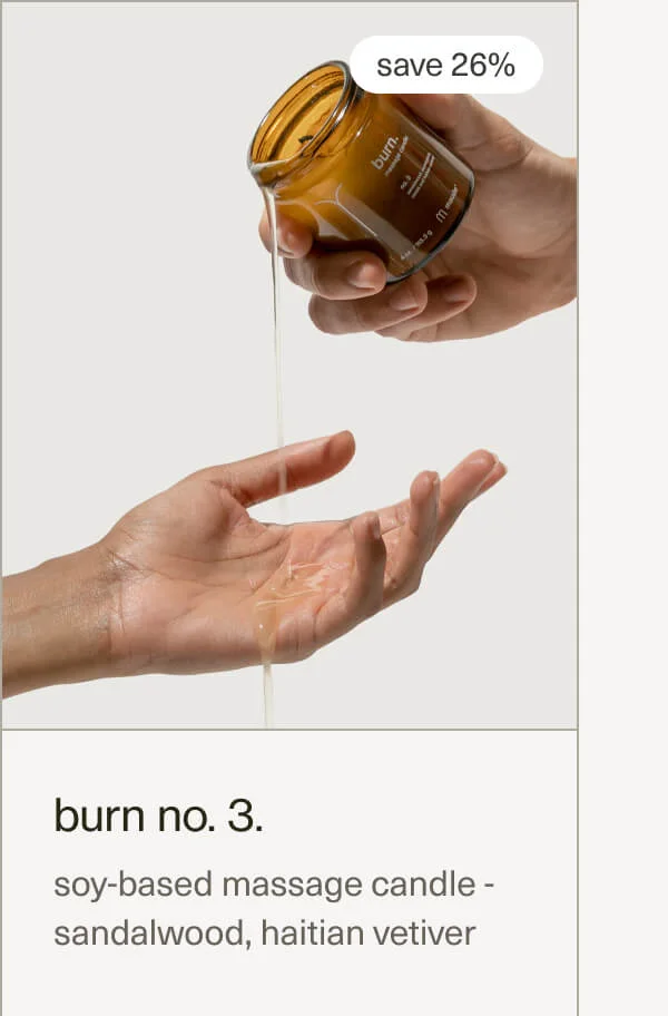 burn no. 3. | save 26% | soy-based massage candle - sandalwood, haitian vetiver