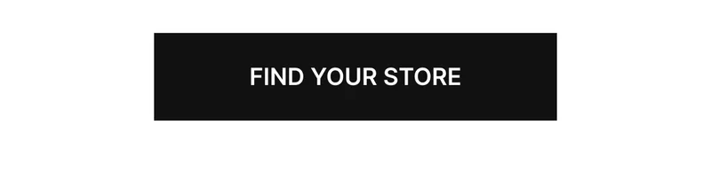 FIND YOUR STORE