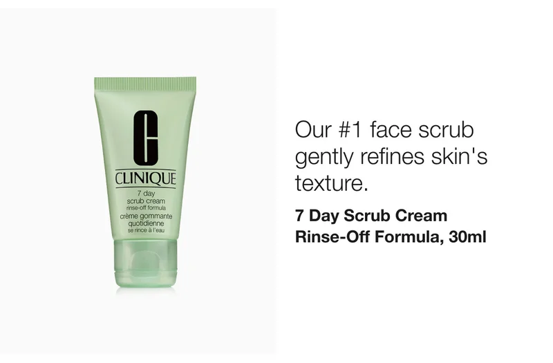 Our #1 face scrub gently refines skin’s texture. 7 Day Scrub Cream Rinse-Off Formula, 30ml