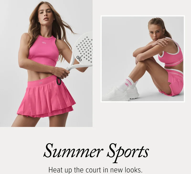 Summer Sports. Heat up the court in new looks.