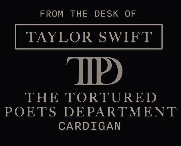 From the desk of Taylor Swift. THE TORTURED POETS DEPARTMENT Official Merch Collection. Shop now. While supplies last. From the desk of Taylor Swift. THE TORTURED POETS DEPARTMENT Cardigan