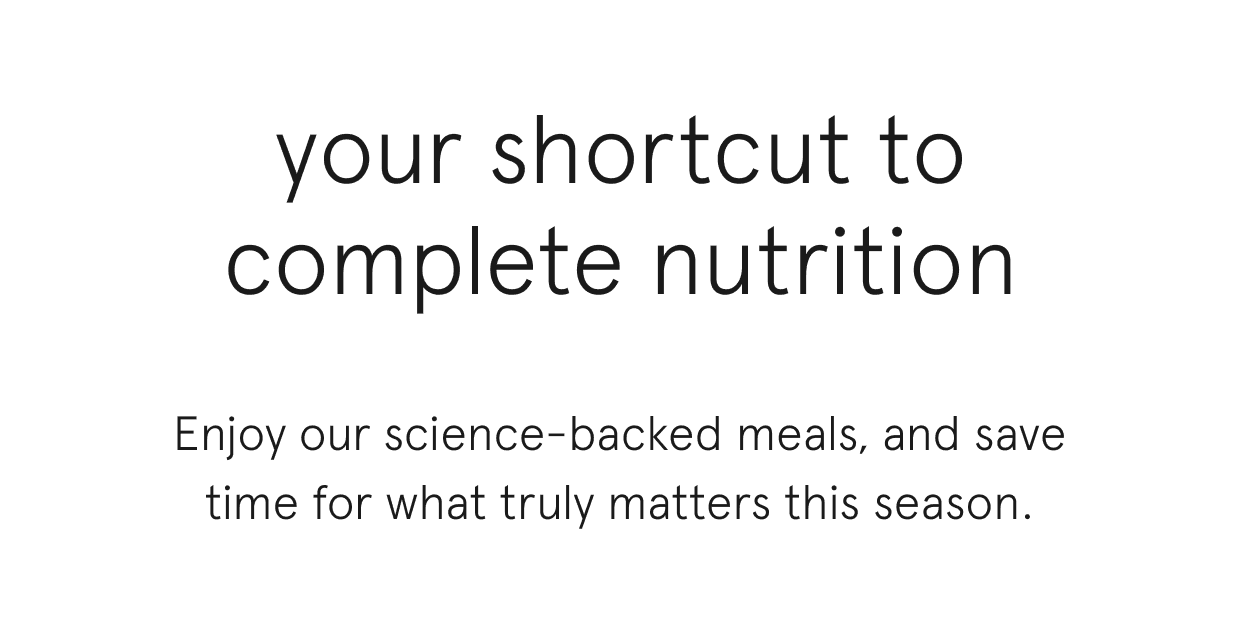 your shortcut to complete nutrition