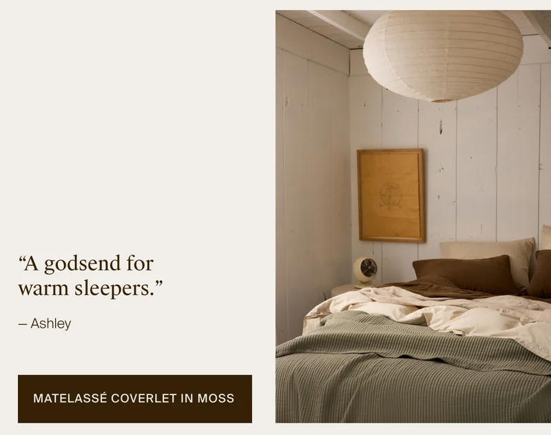 A godsend for warm sleepers. Shop the Matelasse Coverlet in Moss.