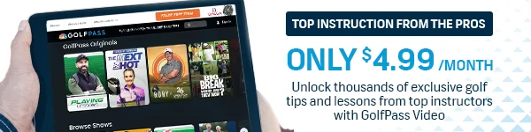 Top Instruction from the Pros: only $4.99/month. Unlock thousands of exclusive golf tips and lessons from top instructors with GolfPass Video