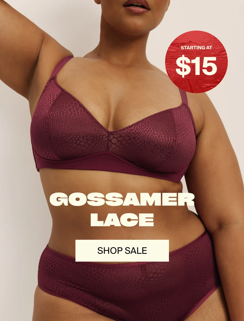 STARTING AT $15: Gossamer Lace. SHOP SALE.