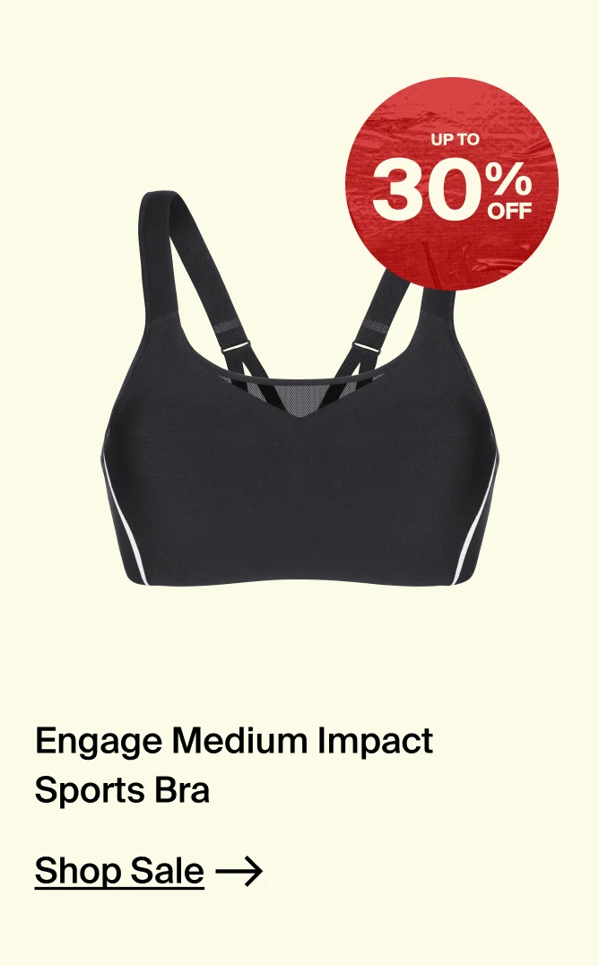 Engaged medium impact sports bra. SHOP NOW. up to 30% Off