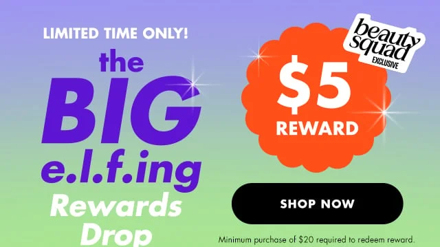 $5 reward - beauty squad exclusive