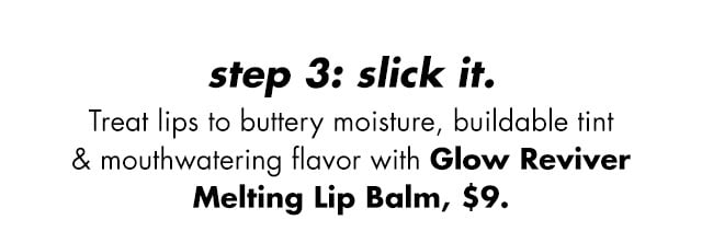 Step 3: Slick it