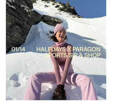 RSVP to Halfdays x Paragon Sports Sip & Shop