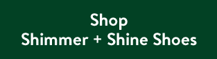 Shop Shimmer + Shine Shoes