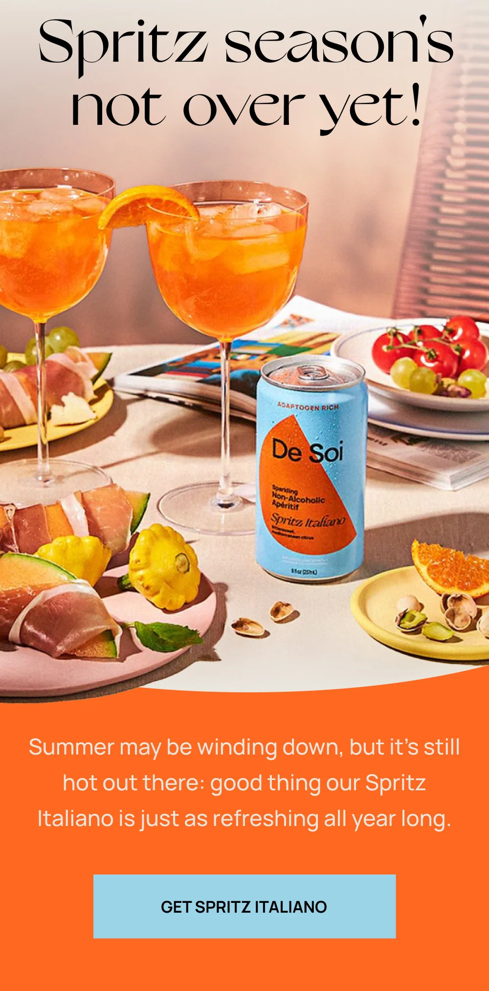 Spritz season's not over yet!