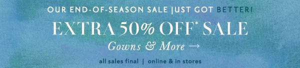 Extra 50% Off* Sale