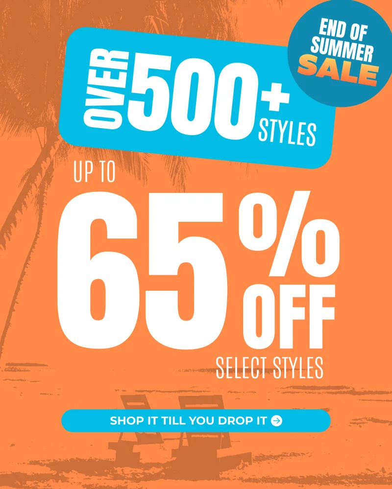 UP TO 65% OFF OVER 500+ STYLES
