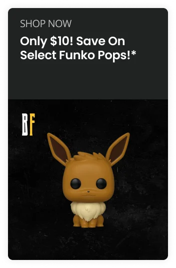 Shop Now | Only $10 Save On Select Funko Pops!*