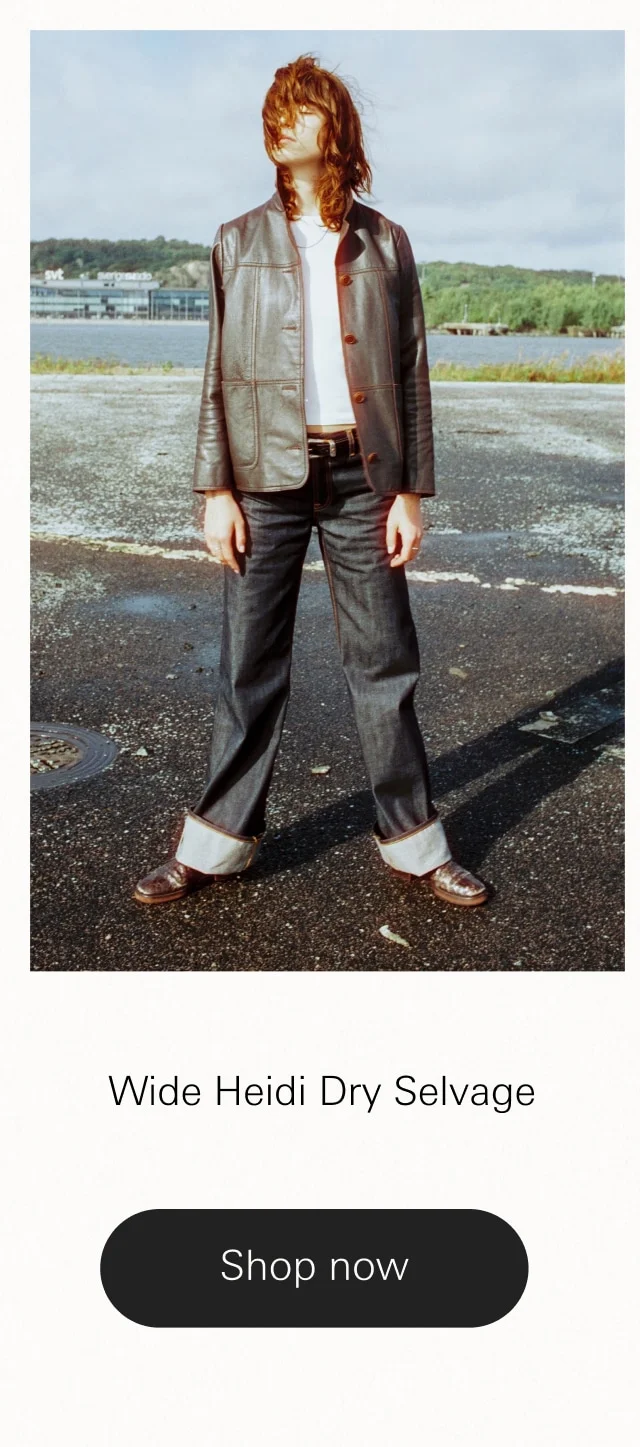Wide Heidi Dry Selvage