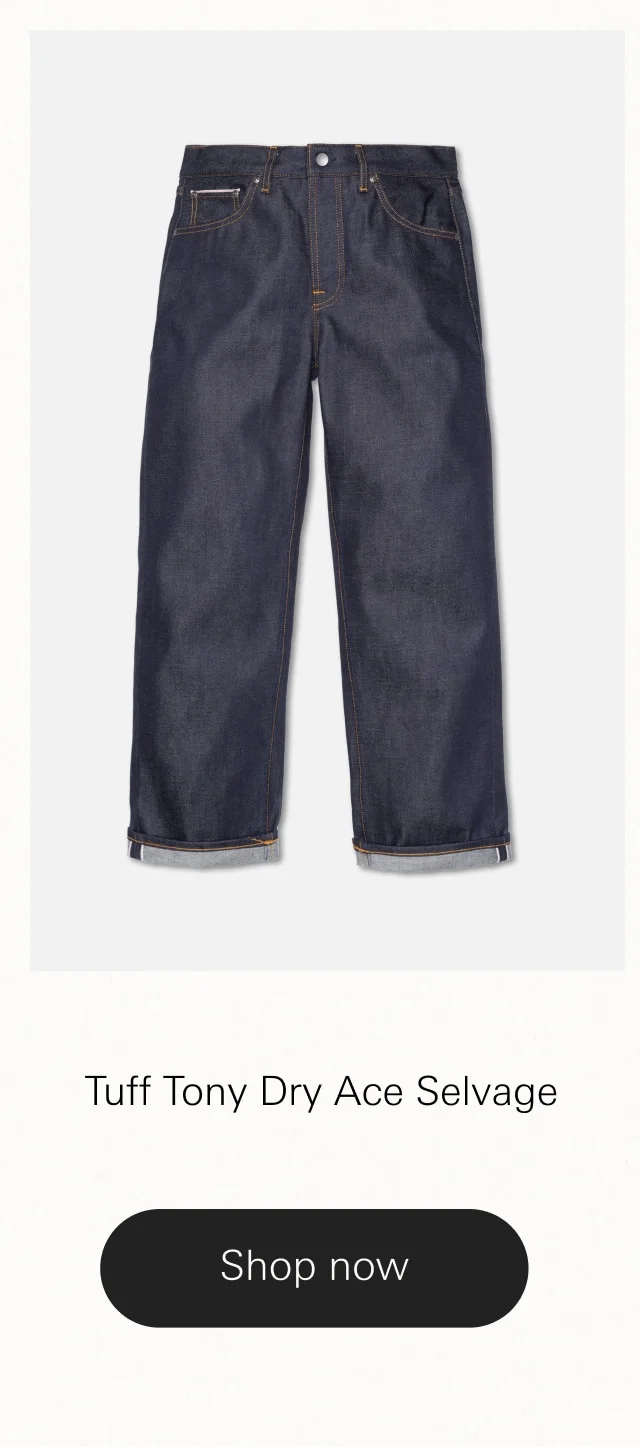 Tuff Tony Dry Ace Selvage