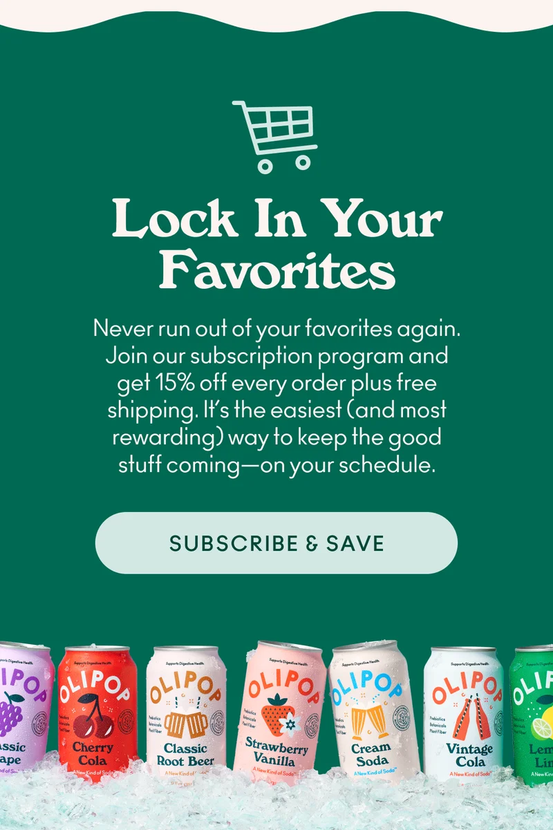 Never run out of your favorites again. Join our subscription program and get 15% off every order plus free shipping.  It’s the easiest (and most rewarding) way to keep the good stuff coming—on your schedule.