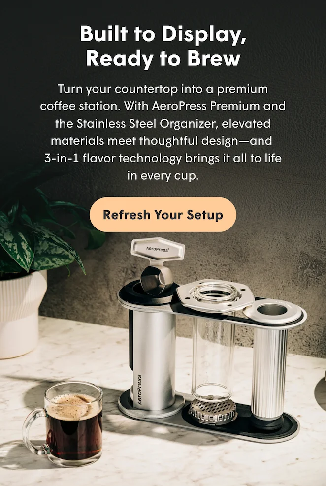Built to Display, Ready to Brew