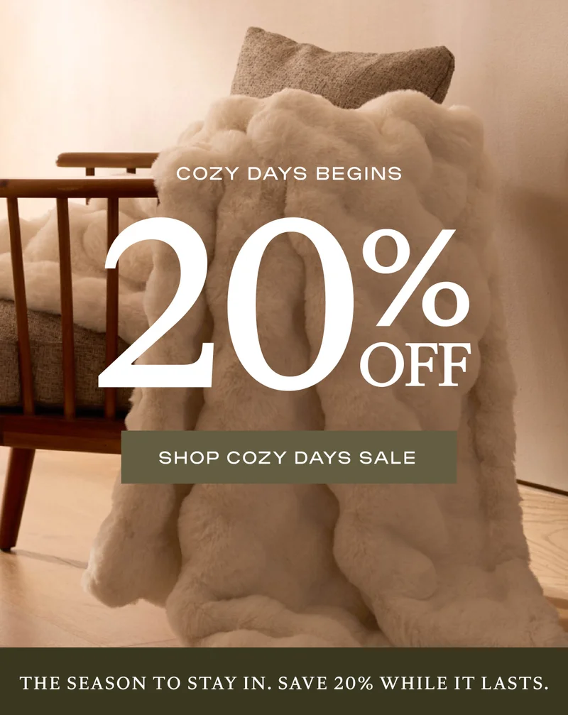 Cozy Days Begins - 20% Off, Shop Now
