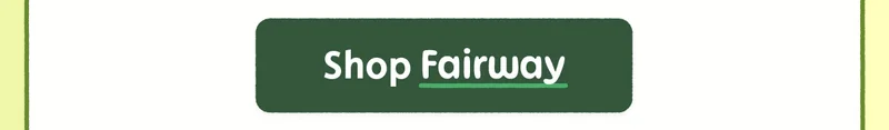 Shop Fairway