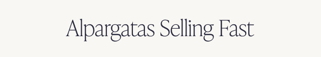 Alpargatas Selling Fast
