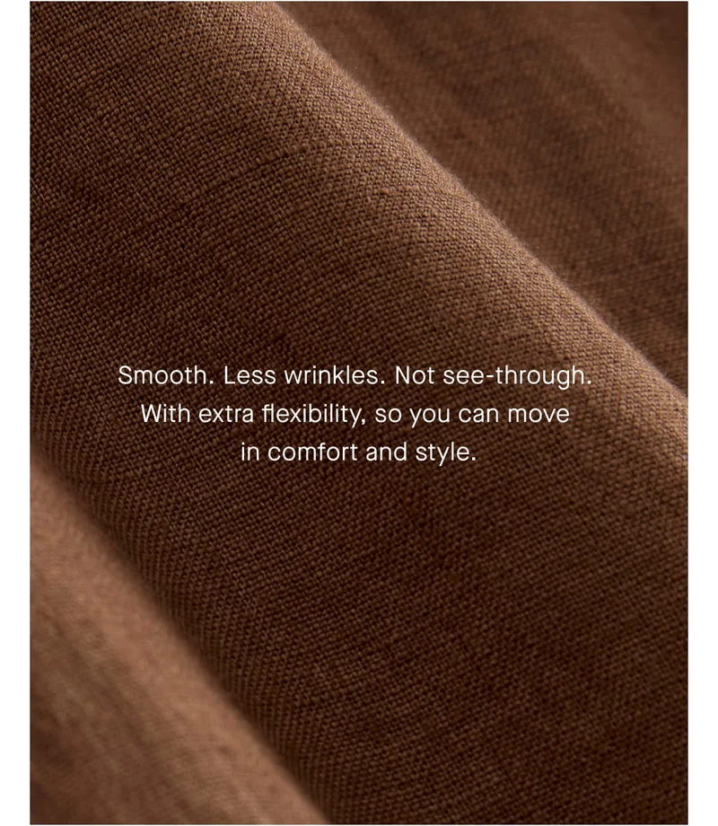 [Image]Smooth. Wrinkle free. Not see-through. With extra flexibility, so you can move in comfort and style.