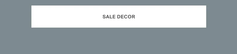 Sale Decor | Save Now